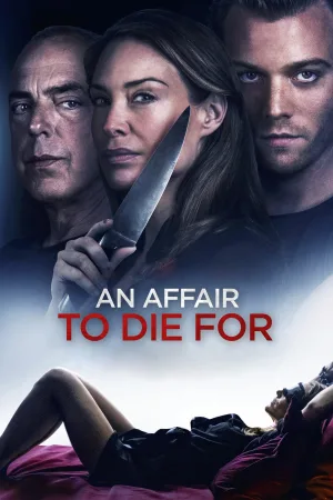 Watch and download An Affair to Die For online (2019)