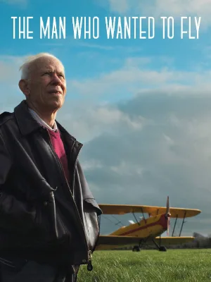 Watch and download The Man Who Wanted to Fly online (2019)