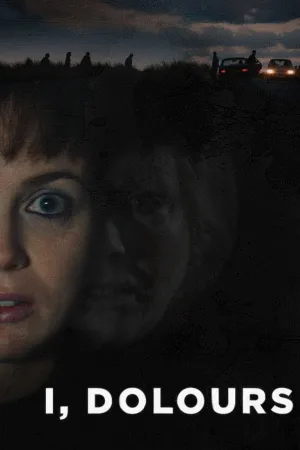 Watch and download I, Dolours online (2018)
