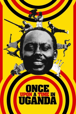 Watch and download Once Upon a Time in Uganda online (2023)