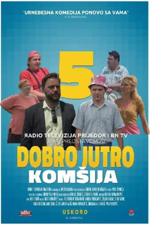 Watch and download Good Morning, Neighbor 5 online (2018)