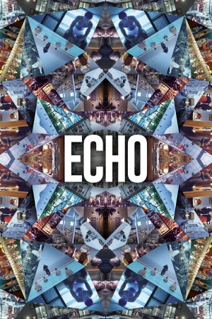 Watch and download Echo online (2019)