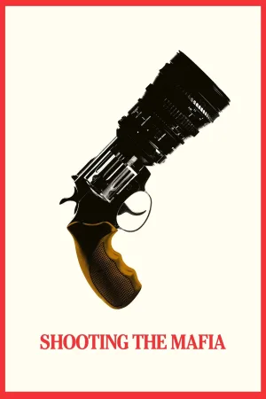 Watch and download Shooting the Mafia online (2019)