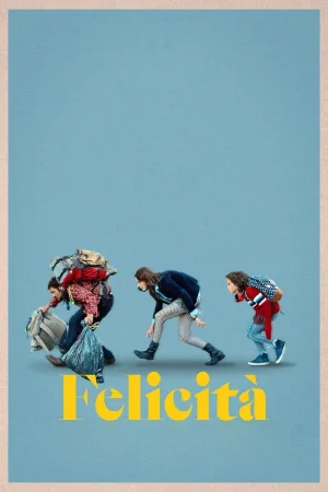 Watch and download Felicità online (2020)