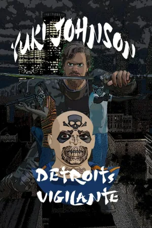 Yuki Johnson - Detroit's Vigilante