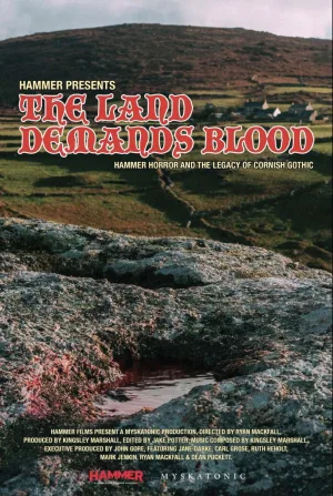 Watch and download The Land Demands Blood: Hammer Horror and the Legacy of Cornish Gothic online (2026)