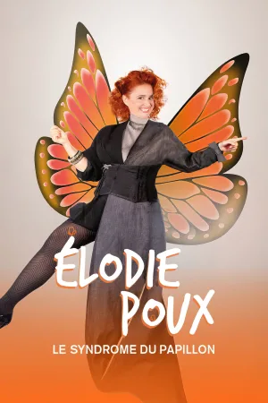 Watch and download Élodie Poux : Le syndrome du papillon online (2026)