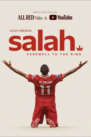Watch and download Salah: Farewell to The King online (2026)