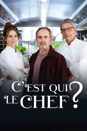 Watch and download C'est qui le chef ? online (2026)