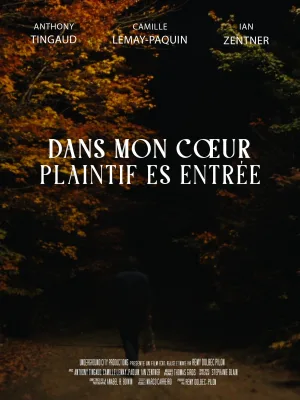 Watch and download Dans mon cœur plaintif es entrée online (2026)