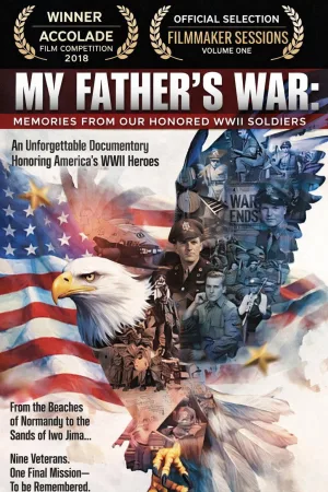 My Father's War: Memories from Our Honored WWII Soldiers