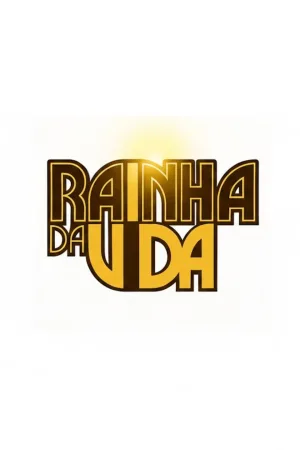 A Rainha da Vida