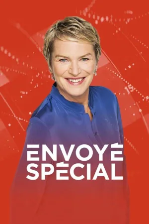Watch and download Envoyé Spécial online (1990)