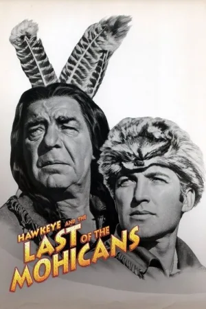 Hawkeye and the Last of the Mohicans