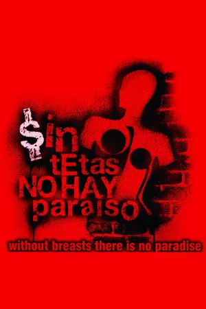 Without Breast There Is No Paradise
