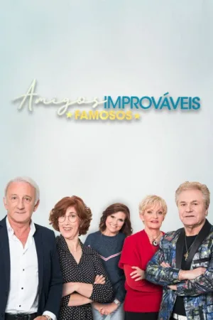 Watch and download Amigos Improváveis - Famosos online (2020)