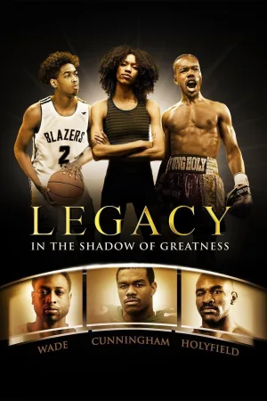Watch and download Legacy: In the Shadow of Greatness online (2022)