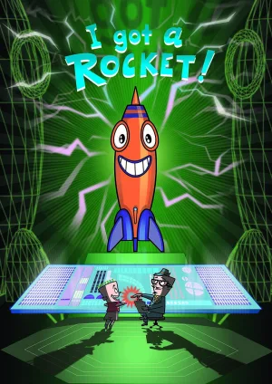 I Got a Rocket!