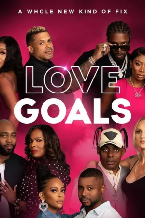 Watch and download Love Goals online (2020)