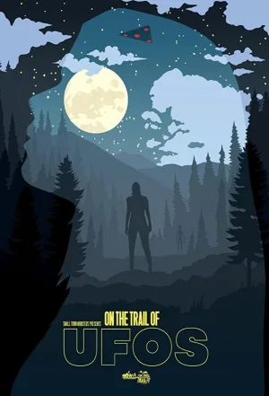 Watch and download On The Trail of UFOs online (2020)