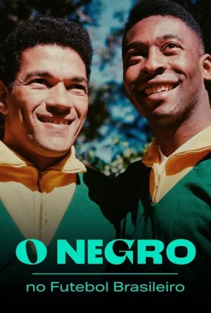 Watch and download O Negro no Futebol Brasileiro online (2018)
