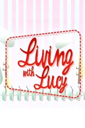 Watch and download Living With Lucy online (2008)
