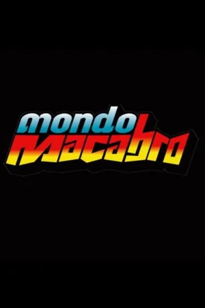 Watch and download Mondo Macabro online (2002)