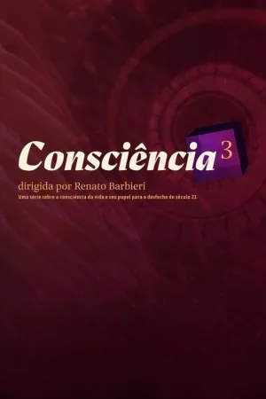 Watch and download Consciência³ online (2019)