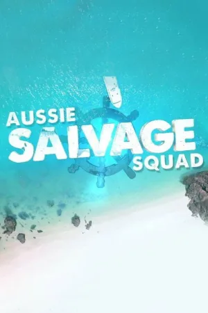 Watch and download Aussie Salvage Squad online (2018)