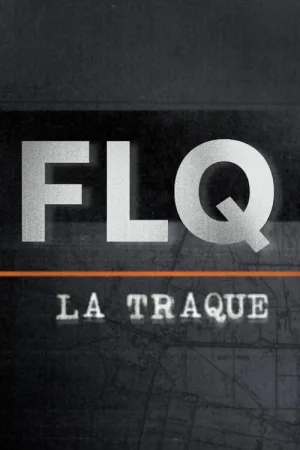 Watch and download FLQ : la traque online (2020)