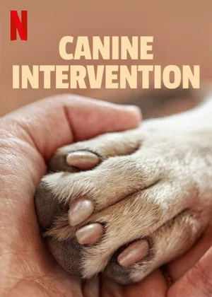 Watch and download Canine Intervention online (2021)