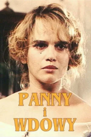 Watch and download Panny i wdowy online (1992)
