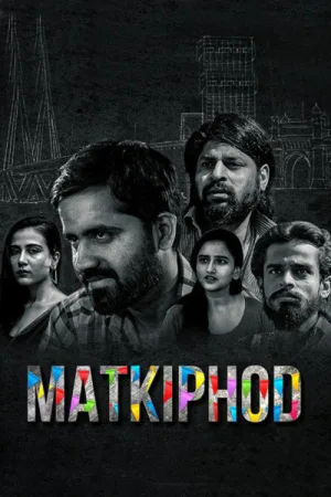 Watch and download Matkiphod online (2021)