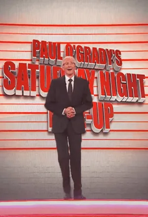 Paul O'Grady's Saturday Night Line Up
