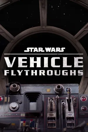 Watch and download Star Wars Vehicle Flythroughs online (2021)