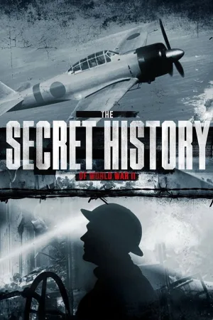 Watch and download The Secret History Of World War II online (2021)