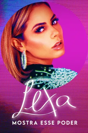 Watch and download Lexa: Mostra Esse Poder online (2021)