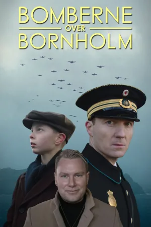 Watch and download Bomberne over Bornholm online (2021)