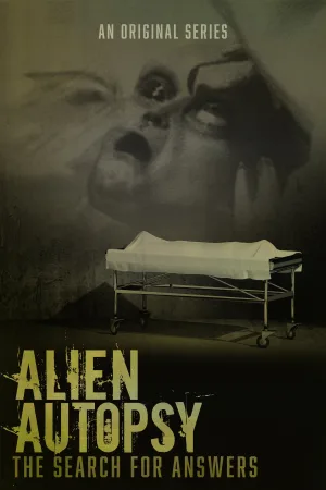 Watch and download Alien Autopsy: The Search for Answers online (2022)