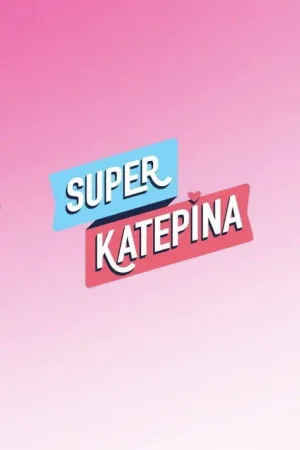 Watch and download Super Κατερίνα online (2021)