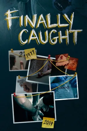 Finally Caught