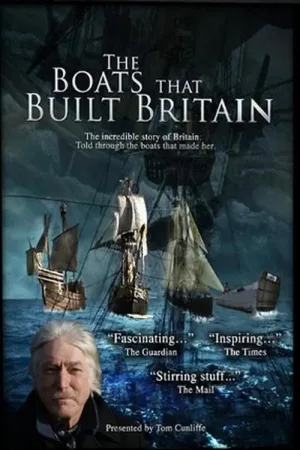 Watch and download The Boats That Built Britain online (2010)
