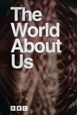 Watch and download The World About Us online (1967)