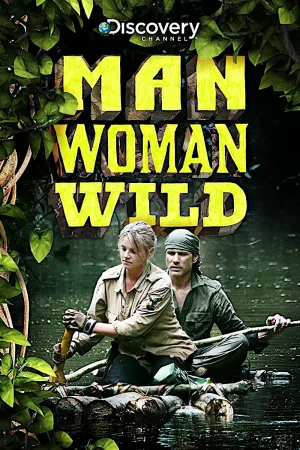 Watch and download Man, Woman, Wild online (2010)