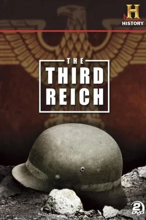Watch and download The Third Reich: The Rise & Fall online (2010)