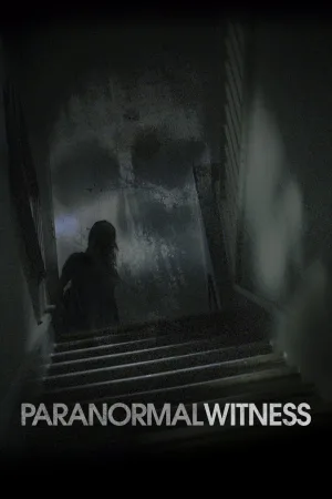 Watch and download Paranormal Witness online (2011)