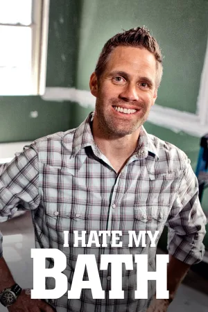 Watch and download I Hate My Bath online (2011)