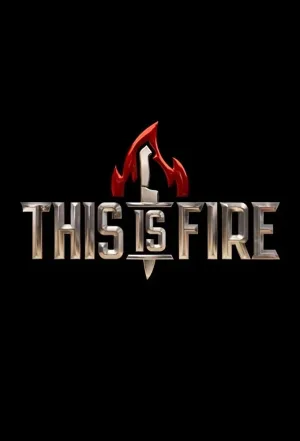 This is Fire