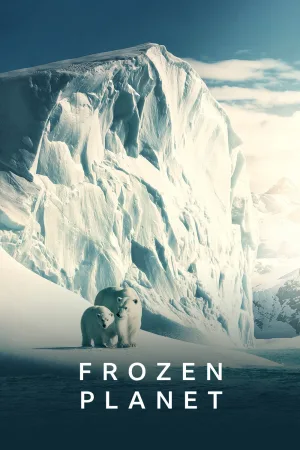 Watch and download Frozen Planet online (2011)