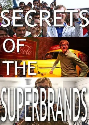 Watch and download Secrets of the Superbrands online (2011)